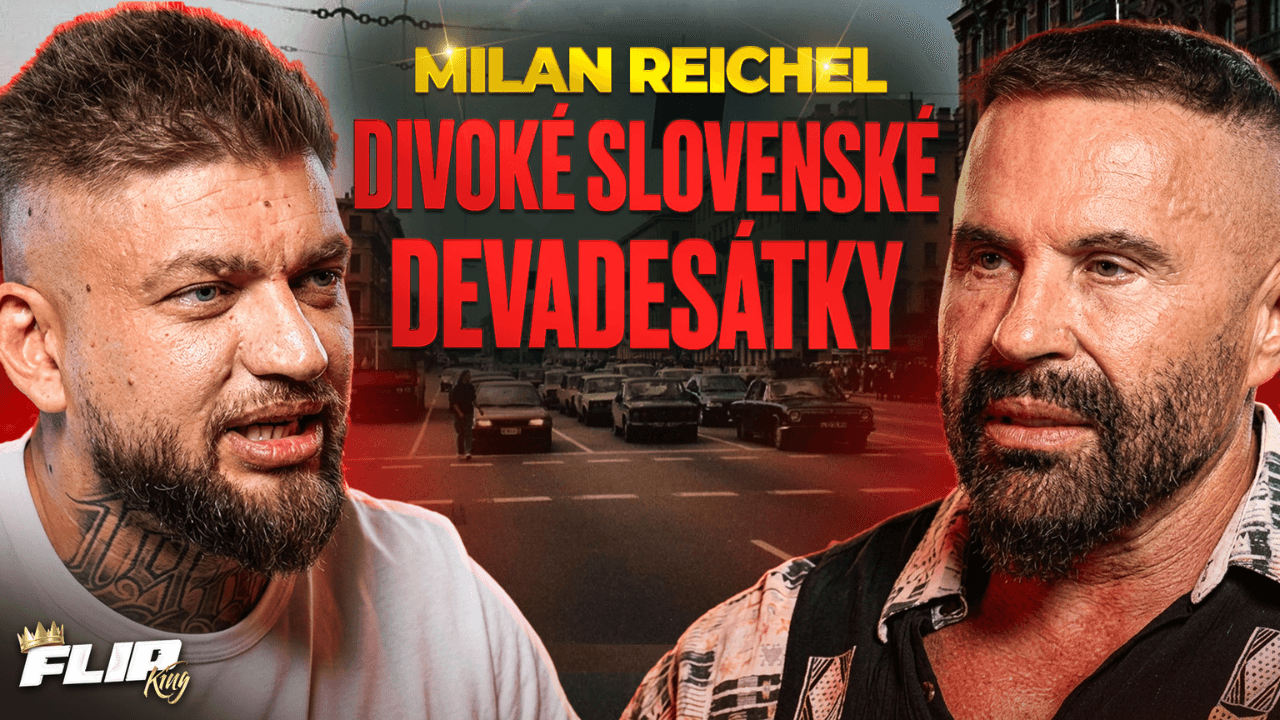 Milan Reichel v rozhovoru pro FlipKing Podcast o slovenských devadesátých letech, podnikání, sportu a tehdejší době.